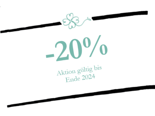 -20% - Aktion gültig bis Ende 2024