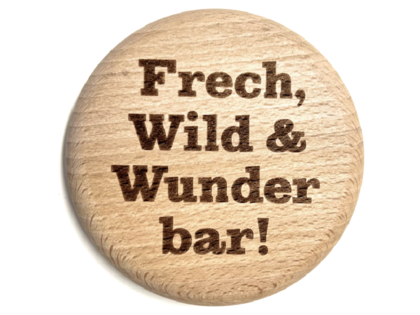 Frech, Wild & Wunderbar
