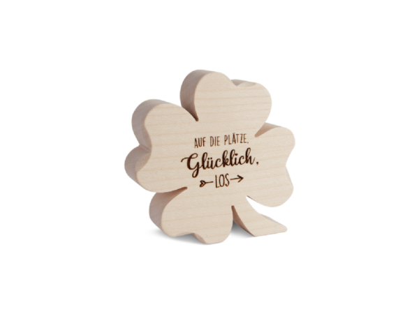 Holz-Kleeblatt: Auf die Plätze - Glücklich - Los !