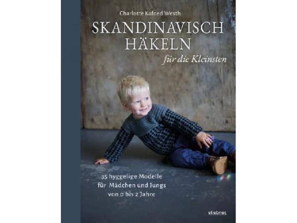 Skandinavisch Häkeln für die Kleinsten von Charlotte Kofoed Westh