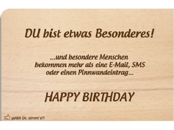 Happy Birthday: Du bist etwas Besonderes ! Holzpostkarte: Happy Birthday: Du bist etwas Besonderes !