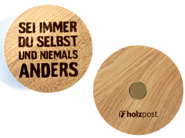 Sei du selbst Magnet aus Holz - Motiv: Sei du selbst