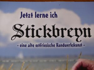 Stickbreyn - eine sehr alte Handarbeitskunst